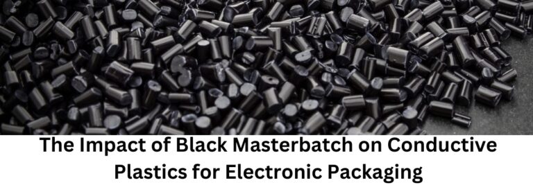 Black Masterbatch With Text The Impact of Black Masterbatch on Conductive Plastics for Electronic Packaging in white Background