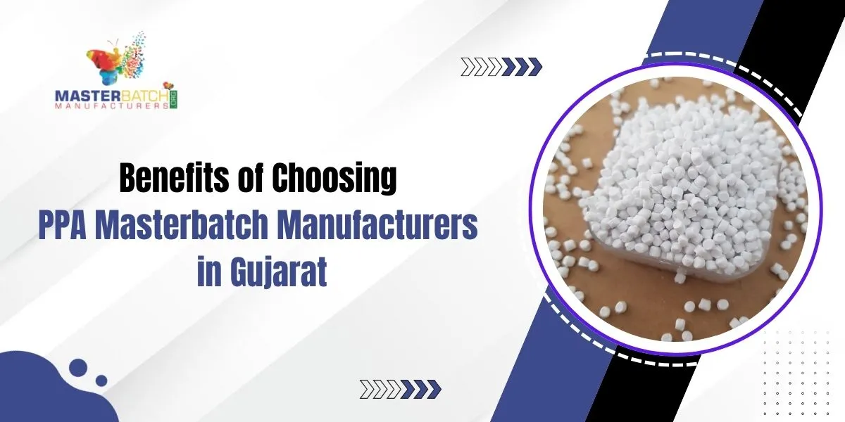 PPA Masterbatch Manufacturers In Gujarat