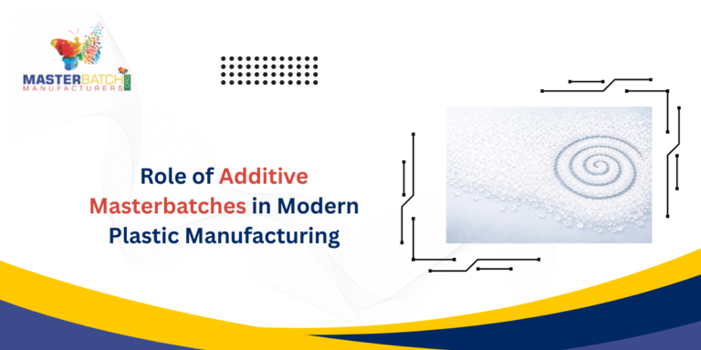 Additive Masterbatches in Modern Plastic Manufacturing